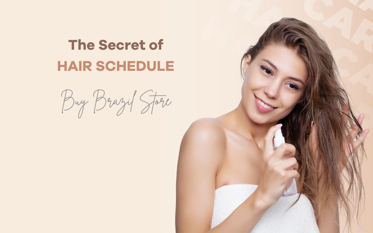 Hair Schedule: Stronger, Healthier Strands - BUY BRAZIL STORE